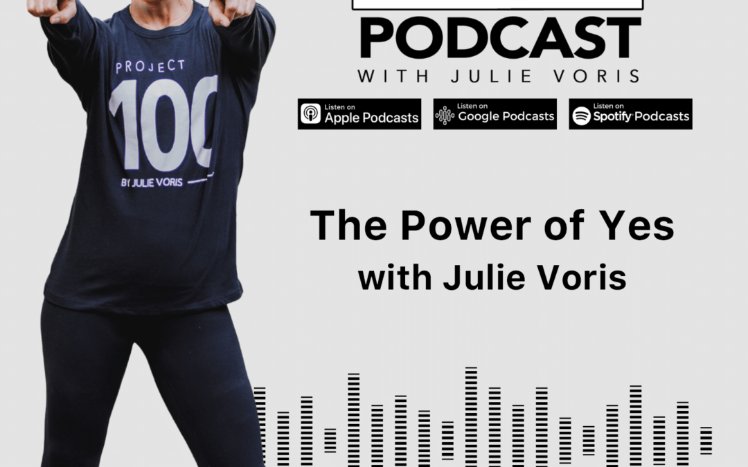 Julie Voris: The Power of Yes