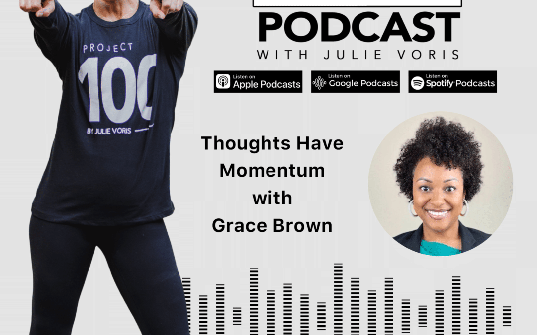 Grace Brown: Thoughts Have Momentum