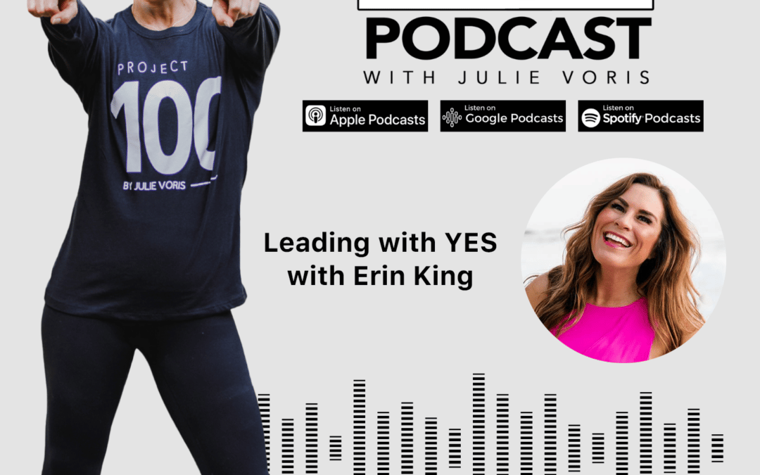 Erin King: Leading with YES