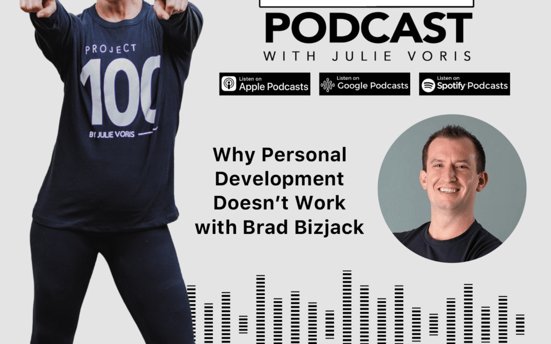 Brad Bizjack: Why Personal Development Doesn’t Work