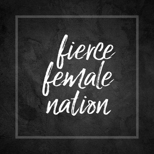 Go to Fierce Female nation
