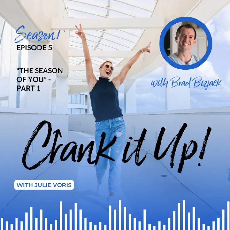 The Season of You with Brad Bizjack – Part 1