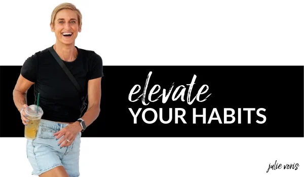 elevate your habits